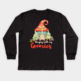 Hanging with my gnomies,Christmas funny gnomes,Merry Christmas Kids Long Sleeve T-Shirt